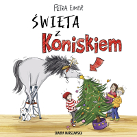 Święta z Koniskiem - Petra Eimer - audiobook
