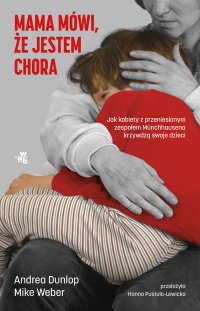 Mama mówi, że jestem chora - Andrea Dunlop - ebook