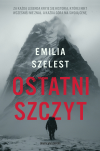 Ostatni szczyt - Emilia Szelest - ebook
