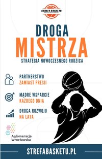 Droga Mistrza - Strategia nowoczesnego rodzica - strefabasketu.pl - ebook