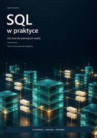Sql w praktyce - Martin Queryn - ebook