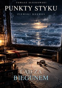 Ląd za biegunem - Tomasz Słoikowski - ebook