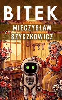 Bitek - Mieczysław Szyszkowicz - ebook