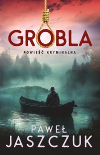 Grobla - Paweł Jaszczuk - ebook