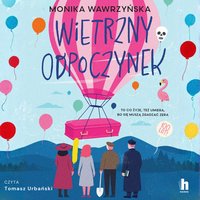 Wietrzny odpoczynek - Monika Wawrzyńska - audiobook