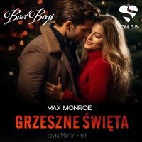 Bad Boys. Grzeszne święta. Tom 3,8 - Max Monroe - audiobook