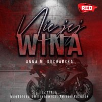 Nie jej wina - Anna M. Kucharska - audiobook