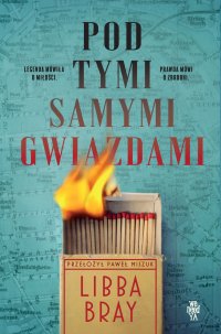 Pod tymi samymi gwiazdami - Libba Bray - ebook