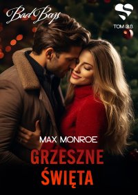 Bad Boys. Grzeszne święta. Tom 3,8 - Max Monroe - ebook