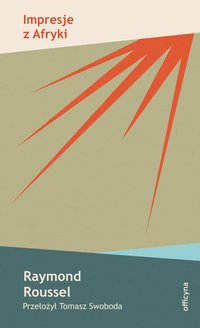 Impresje z Afryki - Raymond Roussel - ebook