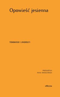 Opowieść jesienna - Tommaso Landolfi - ebook