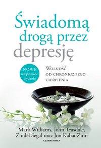 Świadomą drogą przez depresję - Jon Kabat-Zinn - ebook