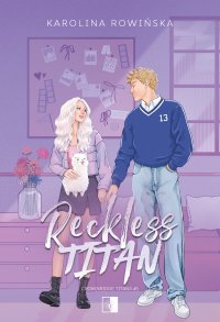 Reckless Titan - Karolina Rowińska - ebook