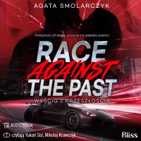 Race Against The Past. Wyścig z przeszłością - Agata Smolarczyk - audiobook