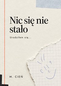 Nic się nie stało - M. Cień - audiobook