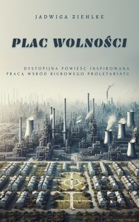 Plac Wolności - Jadwiga Ziehlke - ebook