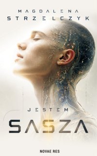 Jestem Sasza - Magdalena Strzelczyk - ebook
