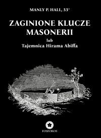 Zaginione klucze masonerii - Manly P. Hall - ebook