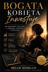 Bogata Kobieta Inwestuje - Briar Morgan - ebook