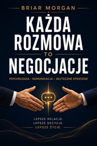 Każda rozmowa to negocjacje - Briar Morgan - ebook