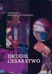 Drugie cesarstwo - Karolina Mardoll Kułakowska - ebook