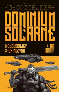 Dominium Solarne. Tom 2 - Tomasz Kołodziejczak - ebook
