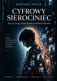 Cyfrowy Sierociniec - Bartosz Polak - ebook