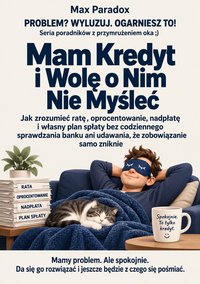 Mam Kredyt i Wolę o Nim Nie Myśleć - Max Paradox - ebook