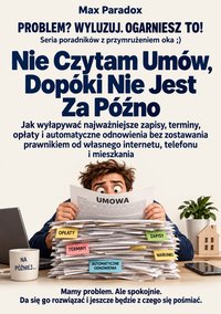 Nie Czytam Umów, Dopóki Nie Jest Za Późno - Max Paradox - ebook