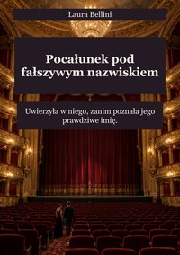 Pocałunek pod fałszywym nazwiskiem - Laura Bellini - ebook