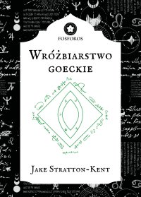 Wróżbiarstwo goeckie - Jake Stratton-Kent - ebook