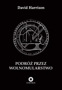 Podróż przez wolnomularstwo - David Harrison - ebook