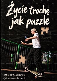 Życie trochę jak puzzle - Hania Lewandowska - ebook