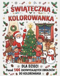 Świąteczna kolorowanka. Kolorowanka na Boże Narodzenie. - Anna Cierlik - ebook