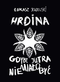 HRDINA - Łukasz Kudelski - ebook