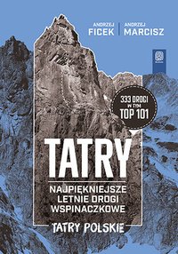 Tatry. Najpiękniejsze letnie drogi wspinaczkowe. Tatry Polskie - Andrzej Ficek - ebook