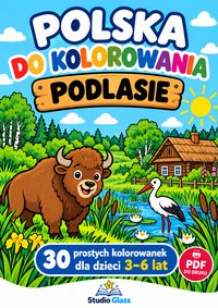 Polska do kolorowania. Podlasie – 30 kolorowanek dla dzieci - Pola Krajewska - ebook