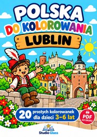 Polska do kolorowania. Lublin – 20 kolorowanek dla dzieci - Pola Krajewska - ebook