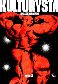 Kulturysta - Łukasz Krukowski - ebook