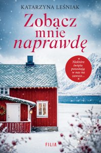 Zobacz mnie naprawdę - Katarzyna Leśniak - ebook