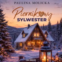 Piernikowy sylwester - Paulina Molicka - audiobook