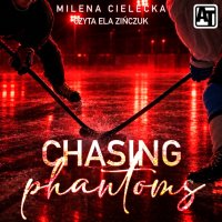 Chasing Phantoms - Milena Cielecka - audiobook