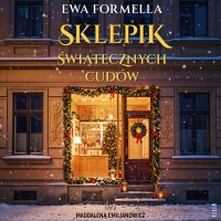 Sklepik świątecznych cudów - Ewa Formella - audiobook