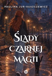 Ślady czarnej magii - Paulina Jur-Suszczewicz - ebook