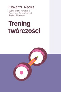 Trening twórczości - Edward Nęcka - ebook