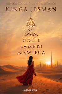 Tam, gdzie lampki nie świecą - Kinga Jesman - ebook
