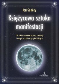 Księżycowa sztuka manifestacji - Jen Sankey - ebook