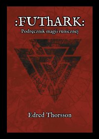 FUThARK. Podręcznik magii runicznej - Edred Thorsson - ebook