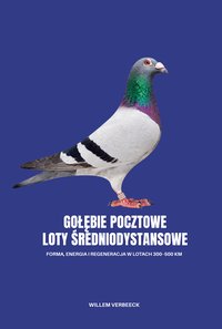 GOŁĘBIE POCZTOWE – LOTY ŚREDNIODYSTANSOWE - Willem Verbeeck - ebook