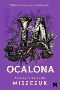 Ja, ocalona - Katarzyna Berenika Miszczuk - ebook